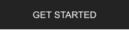 GET STARTED